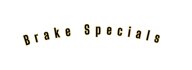 Brake Specials